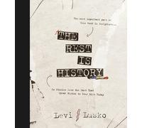 The Rest is History: 40 Stories from the Past That Speak Wisdom to Your Life Today