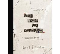 The Rest is History: 40 Stories from the Past That Speak Wisdom to Your Life Today