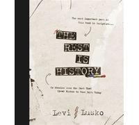 The Rest is History 40 Stories from the Past That Speak Wisdom to Your Life Today - Levi Lusko - Thomas nelson - ebook (ePub) - Livre