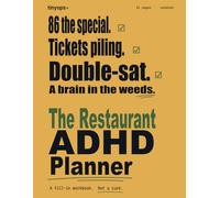 The Restaurant ADHD Planner: Shift Triage, Pre-Service Brief, Station / Section Setup, Comp & Voids Log, and Cert Renewal Tracker Pages for ... That Run on Adrenaline and Crash on Inventory