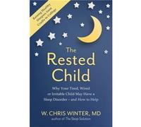 The Rested Child by W. Christopher Winter W. Christopher Winter (Auteur)