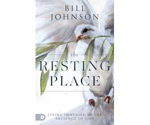 The Resting Place: Living Immersed in the Presence of God