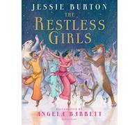 The Restless Girls: A dazzling, feminist fairytale from the bestselling author of The Miniaturist