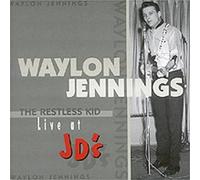 The Restless Kid: Live at JD's by Waylon Jennings [CD] NEUF