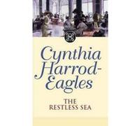 The Restless Sea, The Morland Dynasty Series Cynthia Harrod-Eagles (Auteur)