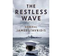 The Restless Wave: A Novel of the United States Navy