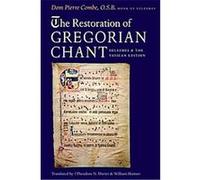 The Restoration of Gregorian Chant Dom Pierre Combe (Auteur)
