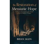 The Restoration of Messianic Hope: The Resurrection of Jesus in the Literary Context of Matthew's Prologue