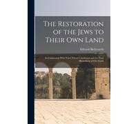 The Restoration Of The Jews To Their Own Land
