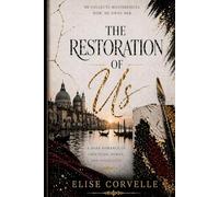 The Restoration of Us: A Romance of Obsession, Power, and Possession