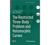 The Restricted ThreeBody Problem and Holomorphic Curves - Urs Frauenfelder - Springer Nature B.V. - Livre en Anglais Urs FrauenfelderUrs Frauenfelder (Auteur)