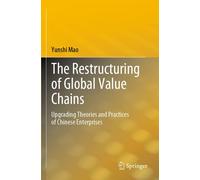 The Restructuring Of Global Value Chains