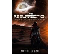The Resurrection : Book Two Of The Andromeda Amor Series