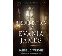 The Resurrection of Evania James - Jaime Wright - Baker publishing group - ebook (ePub) - Livre