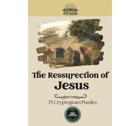 The Resurrection of Jesus: Classic Bible Story Cryptograms