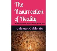 The Resurrection of Reality: A Metamusical Mythos For Modernity