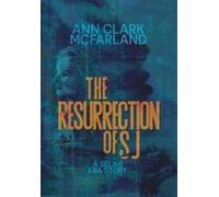 The Resurrection Of Sj Paperback Book By Ann Clark Mcfarland