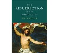 The Resurrection of the Son of God Christian Origins and the Question of God Volume 3 by Edited by N T Wright N. T. Wright (Auteur)