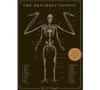 The Resurrectionist E. B. Hudspeth (Auteur)