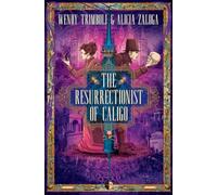 The Resurrectionist Of Caligo