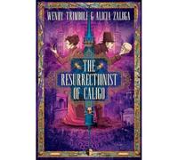 The Resurrectionist Of Caligo