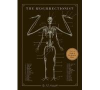 The Resurrectionist: The Lost Work and Writings of Dr. Spencer Black [Hardback]