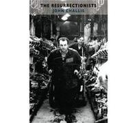 The Resurrectionists by John Challis John Challis (Auteur)