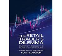 The Retail Trader's Dilemma: Cutting Through the Noise with Simplicity