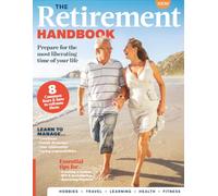 The Retirement Handbook: Your practical and uplifting guide to creating a fulfilling, active, and financially secure retirement filled with purpose, connection, health, and new opportunities.