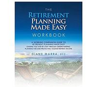 The Retirement Planning Made Easy Workbook