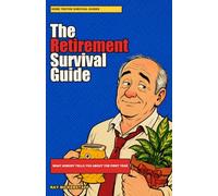 The Retirement Survival Guide: What Nobody Tells You About the First Year, and the Bits That Actually Help