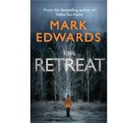The Retreat by Mark Edwards Mark Edwards (Auteur)