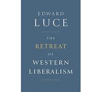 The Retreat of Western Liberalism