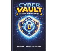 The Retro Edition 02, Cyber Vault Password Logbook: A Complete Offline System for Access, Recovery & Personal Records Organise Accounts, Devices, ... Gift for Girls, Teens, Adults & Computer Fans