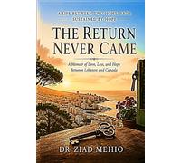 The Return Never came: A Life Between Two Homelands, Sustained by Hope