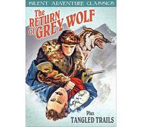 The Return of Grey Wolf/Tangled Trails