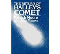 The Return of Halley's Comet Moore, Patrick, Mason, John (Auteur)