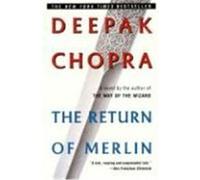 The Return of Merlin Deepak Chopra (Auteur)