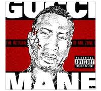 Gucci Mane – The Return of Mr. Zone 6
