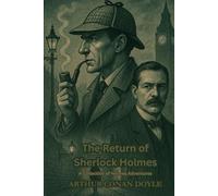 The Return of Sherlock Holmes: A Collection of Holmes Adventures