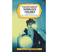 The Return of Sherlock Holmes and Selected Stories