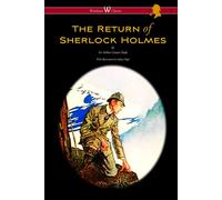 The Return of Sherlock Holmes (Wisehouse Classics Edition - With Original Illustrations by Sidney Paget)
