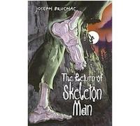 The Return of Skeleton Man Joseph Bruchac (Auteur)