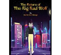 The Return of The Big Bad Wolf