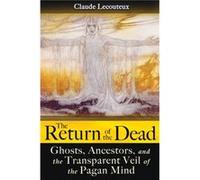 The Return of the Dead by Claude Lecouteux Lecouteux, Claude (Auteur)