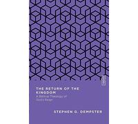 The Return of the Kingdom: A Biblical Theology of God's Reign