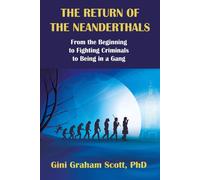 The Return Of The Neanderthals
