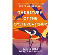 The Return of the Oystercatcher: Saving Birds to Save the Planet