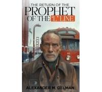 The Return Of The Prophet Of The "L" Line Paperback Book By Alexander M. Gelman