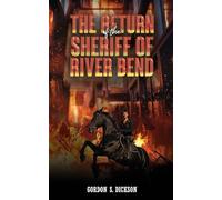The Return of the Sheriff of River Bend